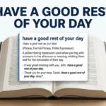 50+ Other Ways to Say “Have a Good Rest of Your Day” in 2026