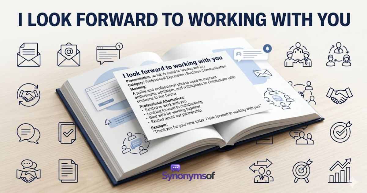 55+ Other Ways to Say “I Look Forward to Working With You” in 2026