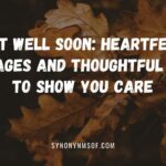 Get Well Soon: Heartfelt Messages and Thoughtful Ways to Show You Care
