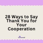 28 Ways to Say Thank You for Your Cooperation