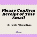 Please Confirm Receipt of This Email