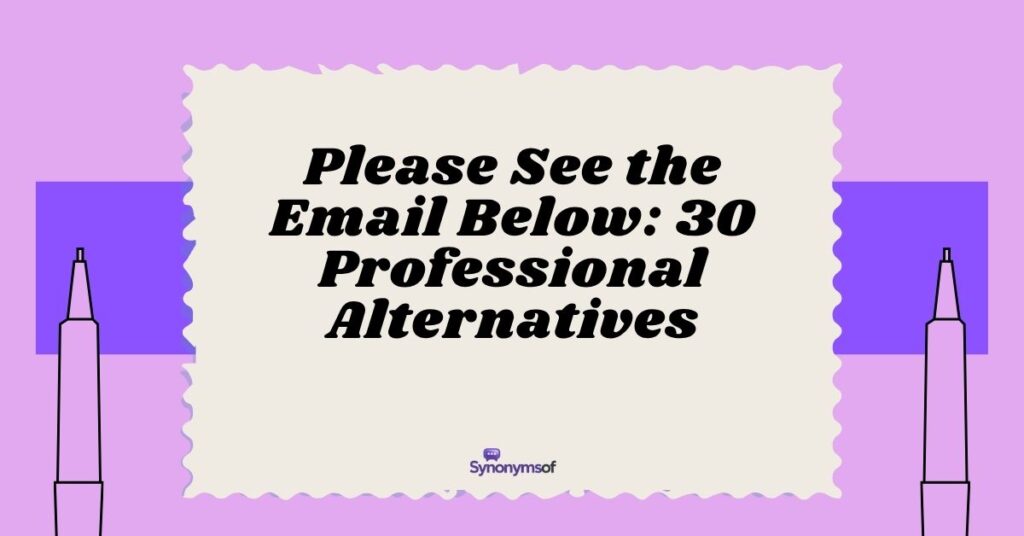 Please See the Email Below