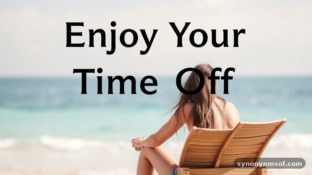 Enjoy Your Time Off: Meaning and Alternative Wishes