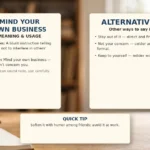 Mind Your Own Business - meaning, usage and examples