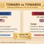 Toward or Towards: Meaning, Difference, and Examples
