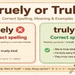Truely or Truly: Correct Spelling, Meaning, and Examples